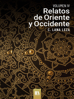 cover image of Relatos de oriente y occidente. Volume IV
